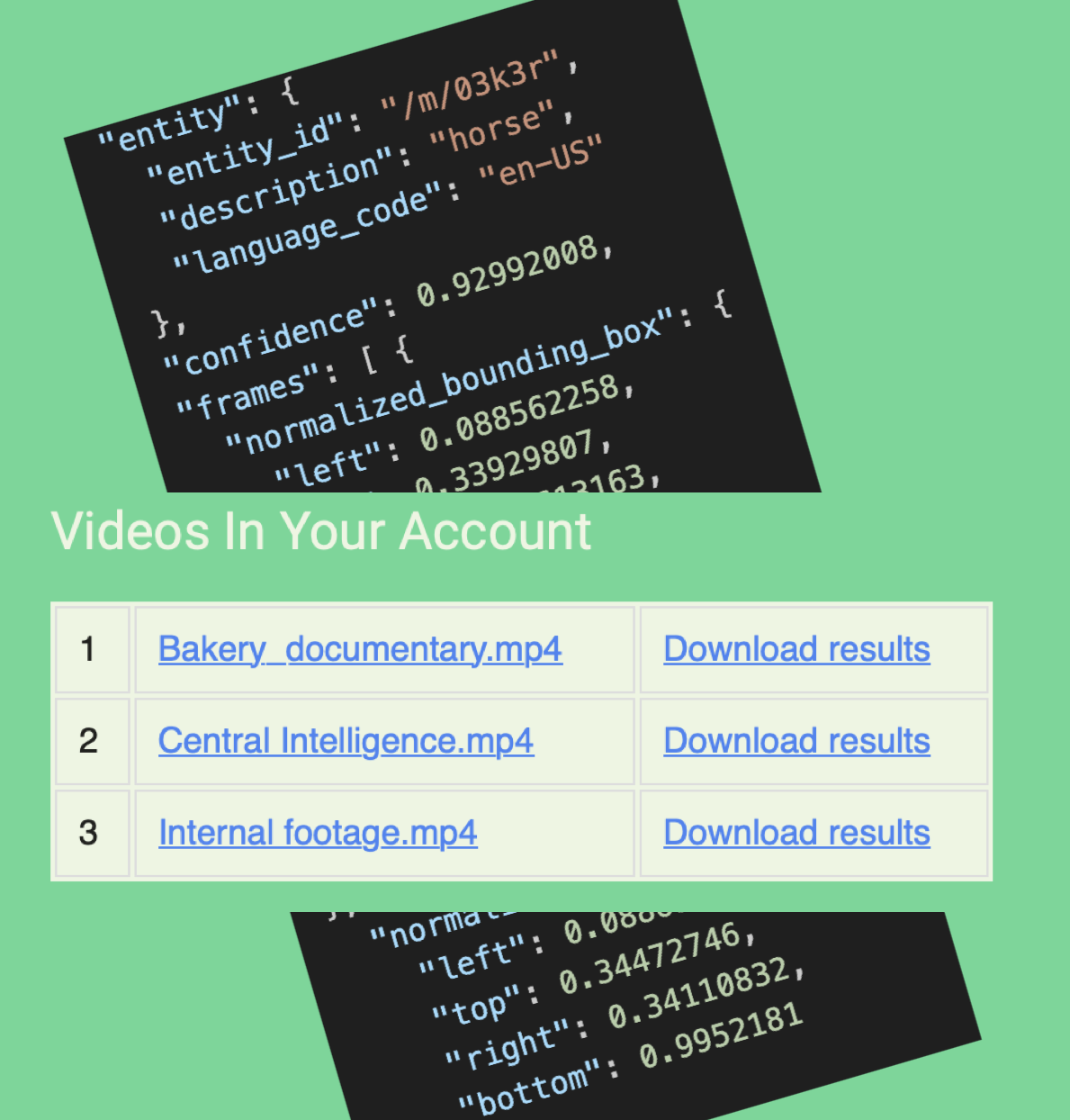 Download results in json and view uploaded videos